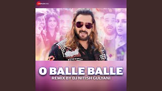 O Balle Balle Remix By Nitish Gulyani