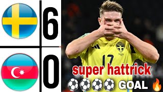 🟡 Sweden vs Azerbaijan 6-0 Viktor Gyökeres super hattrick Goal | Gyökeres on fire 🔥highlights