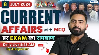 8 July Current Affairs 2024 | Current Affairs Today | Current Affairs by Abhijeet Sir