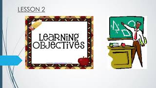 LESSON 2 Learning Objectives (Part 1)