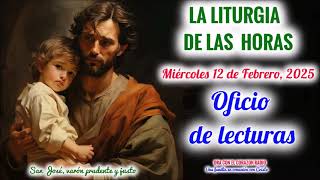 OFICIO DE LECTURA - MIERCOLES 12 DE FEBRERO, 2025 - V SEMANA DEL TIEMPO ORDINARIO