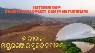 hatibari dam,biggest and longest dam in mayurbhanj #hatibari #similipal