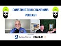 the four cornerstones of a construction champion construction champions podcast 2 79 todd miller