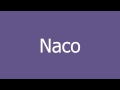 naco meaning and pronunciation