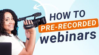 How to Host Pre-recorded Webinars | WebinarGeek