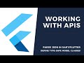 How to work with APIs in Flutter? How to parse JSON in Dart and define type-safe model classes?