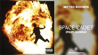 Metro Boomin - Space Cadet (feat. Gunna) [432Hz]