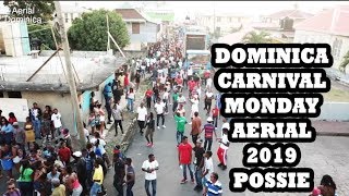 DOMINICA CARNIVAL 2019 MONDAY  (Possie) AERIAL DOMINICA