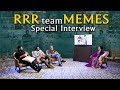 RRR Team Memes Special Interview | Jr Ntr | Ram Charan | Rajamouli | Gs Media