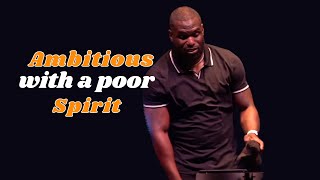 Ambitious with a poor in Spirit | Philip Anthony Mitchell Bible Study Luke 19:1-4