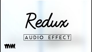 Redux // Audio Effect