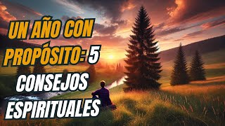 Claves Bíblicas para Transformar Tu Año: 5 Poderosos Consejos - Inspiración Cristiana