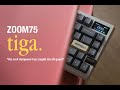 Zoom75 Tiga by Meletrix: Worth the Hype or Just Okay?