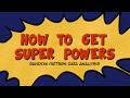 How To Get Superpowers