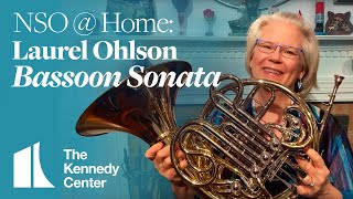 Bassoon Sonata | NSO @ Home: Laurel Ohlson, Assoc. Principal Horn