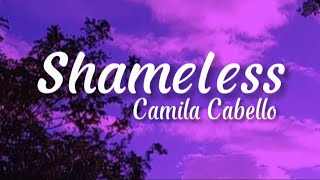 Camila Cabello~ Shameless (lyric)