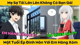 Mẹ Sợ Tôi Lớn lên Không Có Bạn Gái Lúc 1 Tuổi Ép Đính Hôn Với Em Hàng Xóm