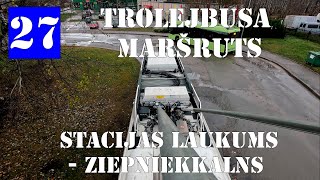 Rīga, Trolejbusa maršruts №27.Reiss Stacijas laukums - Ziepniekkalns. Skats no KS uz priekšu.