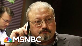 'This Is An Outrage': Jamal Khashoggi Mystery Threatens Relations | Morning Joe | MSNBC