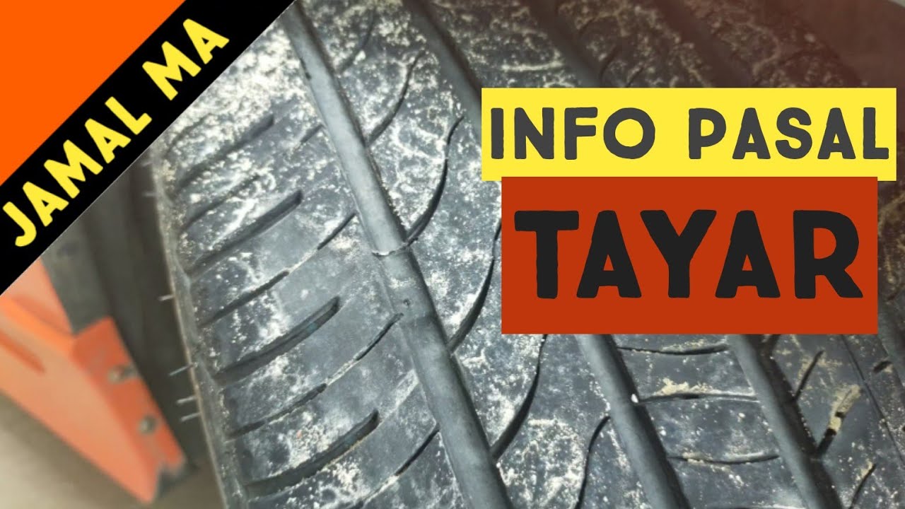 Tyre | Bila Masa Sesuai Tukar Tayar Kereta Dan Apa Jenis Tayar Yang ...