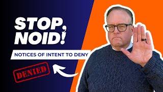 ⚠️ Notice of Intent to Deny (NOID)? Don’t Panic—Here’s What to Do!