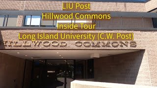 LIU Post Hillwood Commons Tour: Center of Campus Life, Long Island University, C. W. Post
