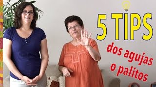 5 tips para tejer en dos agujas o palitos de Esperanza y Ana Celia Rosas