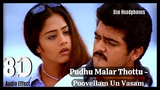 Pudhu Malar Thottu Song - Poovellam Un Vasam | 8D | Vidyasagar | Use Headphones