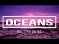 Oceans (Where Feet May Fail) - Hillsong UNITED (Lyrics)