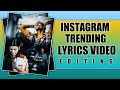 New Instagram Trending Lyrics Status Video Editing || Full Hd Video Editing || Technical Prajapati