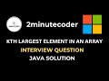 Leetcode 215 - Kth Largest Element in an Array - Java O(N) Solution