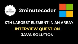 Leetcode 215 - Kth Largest Element in an Array - Java O(N) Solution