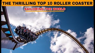 Top 10 4K The Thrilling Roller Coasters.