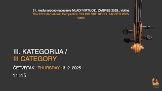 MLADI VIRTUOZI / YOUNG VIRTUOSO 2025 - IlI. KATEGORIJA · IlI CATEGORY 11:45