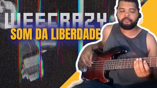 SOM DA LIBERDADE | WEECRAZY BAND | BASS COVER