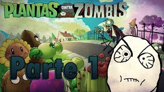 El noob - Plantas VS Zombies - Parte 1 Loquendo