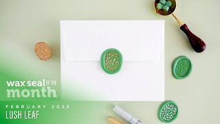 Spellbinders February 2025 Wax Seal of the Month – Lush Leaves