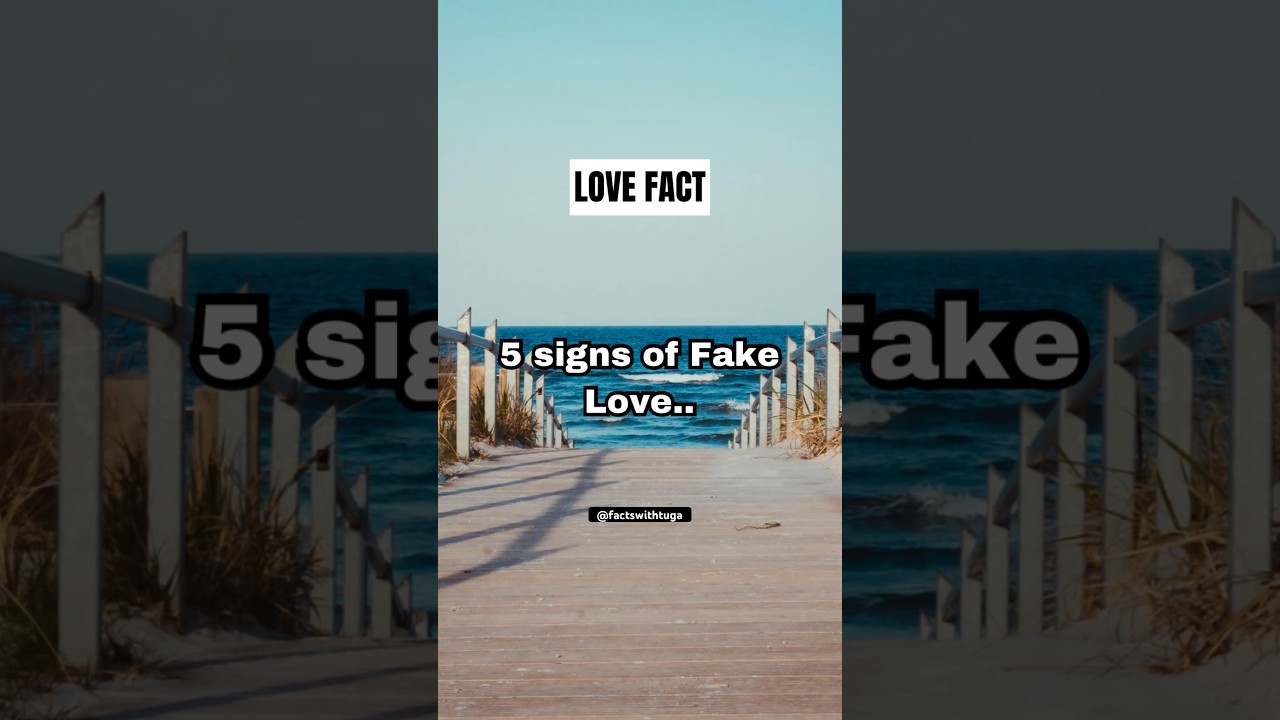 Signs of fake love #shorts #lovefacts #subscribe