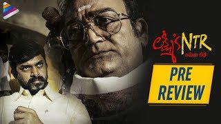 Lakshmi's NTR Pre REVIEW | NTR True Story | Vennupotu | Ram Gopal Varma | Telugu FilmNagar