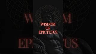 Wisdom of Epictetus | Maxim 1