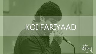 Koi Fariyaad | Jagjit Singh | Faaiz Anwar | Nikhil-Vinay | Ghazal | #shankaraa_thethirdeye