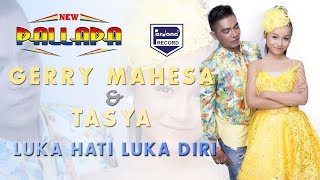 Tasya Feat Gerry Mahesa Luka Hati Luka Diri Music
