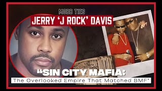 MOBB TIES: Jerry 'J-Rock' Davis
