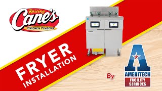 Raising Canes Fryer Installation by Ameritech Facility Services