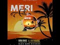 Baka Bhee(Star Pleaf)-MERI ISLAND(ft. Fiftybuddz 2024 Official Audio)[Black Bone Records]