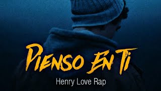 ❤"Pienso En Ti"❤Cancion Para Dedicar💑Novia o(O) 💑(Reggaeton Romantico NUEVO)Henry love rap ✔️LETRA