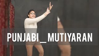 Punjabi Mutiyaran - Jasmine Sandlas | BollyBhangra Dance Choreography by Akib |Dance  by  Sapna
