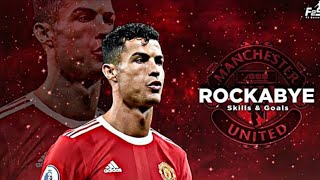Cristiano Ronaldo ▶ ROCKABYE - Skills & Goals - 2021/22 #F2_Soccer #cristianotournament