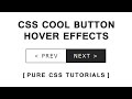 Css COOL Button Hover Effects - Pure CSS Tutorials - Html5 Css3 Hover Effects