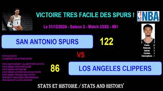 SAN ANTONIO SPURS - LOS ANGELES CLIPPERS: 122-86 - DEBRIEF STATS MATCH WEMBY - SEASON 2024-2025